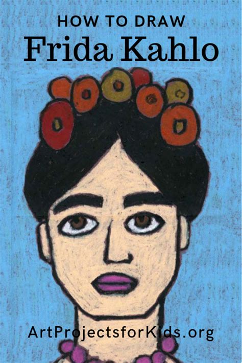 Learn How To Draw Frida Kahlo With This Fun And Easy Art Project For