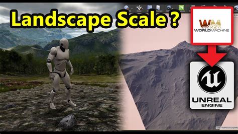 Landscape Scale Guide Unreal Engine 4