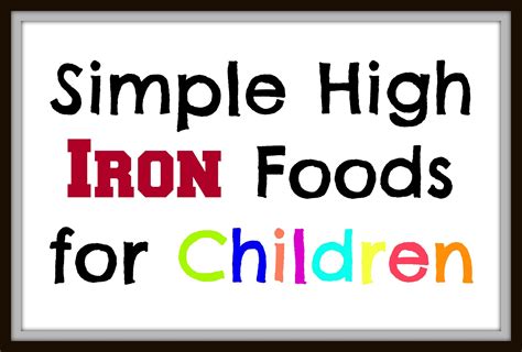 High Iron Foods For Kids Foods With Iron Kids Meals Foods High In Iron