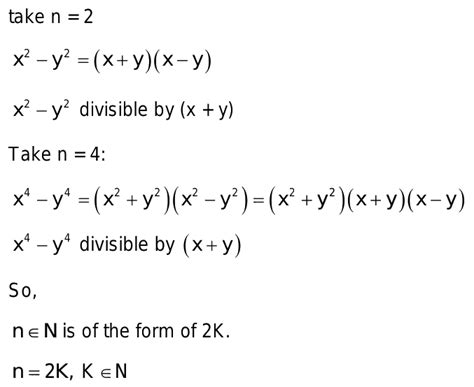 x n y n is divisible by x y is true when n ∈ n is of the form k∈ n 1 4k 1 2 4k 3 3 4k