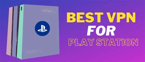 Best Vpn For Playstation Best Vpn Playstation Best