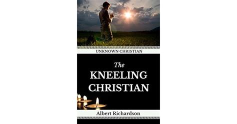 Unknown Christian The Kneeling Christian Illustrated By Albert Deane