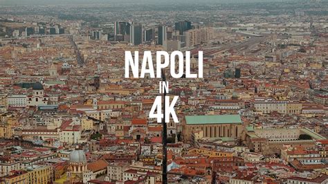 🇮🇹 The Beauty Of Napoli In 4k Youtube