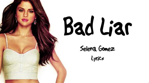 Selena Gomez Bad Liar Lyrics Hd Youtube