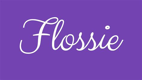 Learn How To Sign The Name Flossie Stylishly In Cursive Writing Youtube