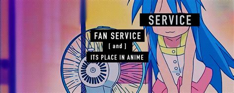 Fan Service And Its Place In Anime Yatta Tachi