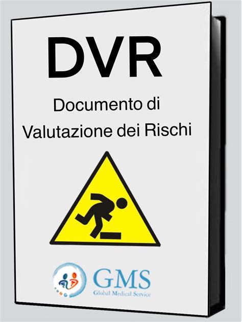 Guida completa al Documento di Valutazione dei Rischi DVR cos è