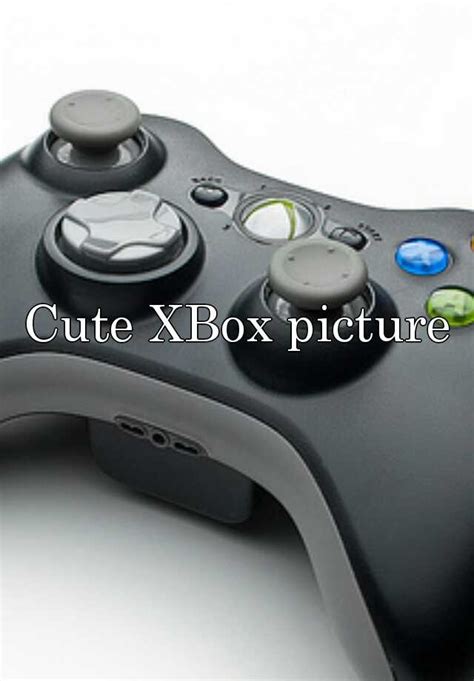 Cute Xbox Picture