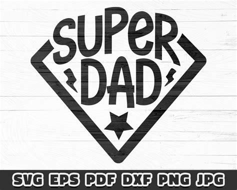 Super Dad Svg Cut Files For Cricut And Silhouette Printable Etsy Uk