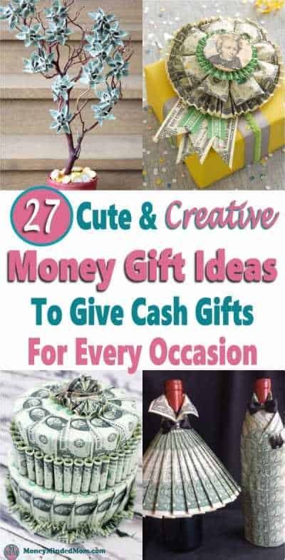 Compiling your wedding gift list could be an opportunity ask for an investment set that will be more resistant to wear and tear, or get creative. Money Gift Ideas: 27 Creative Cash Gift Ideas For Any ...