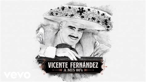 Vicente Fernández México Lindo Y Querido Cover Audio Youtube