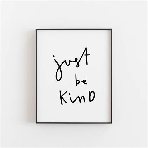 Just Be Kind Print Quote Print Be Kind Poster Typography Etsy