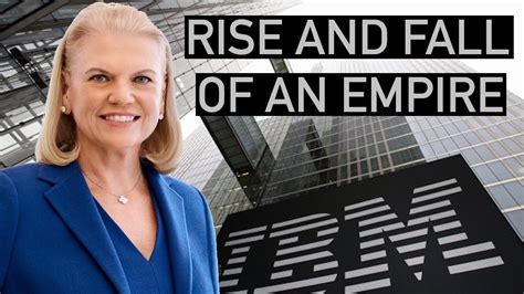 The Epic Rise And Fall Of Ibm Youtube