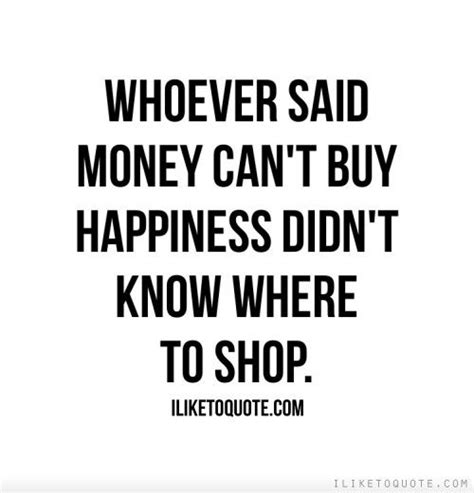 Maybe you would like to learn more about one of these? Money Cant Buy Happiness Funny Quotes. QuotesGram