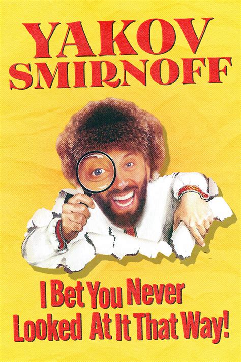 Yakov Smirnoff I Bet You Never Looked At It That Way Where To Watch