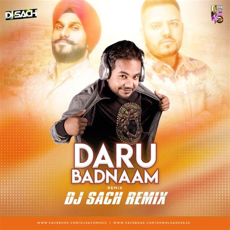 Daru Badnaam Dj Sach Remix Downloads4djs Indias No
