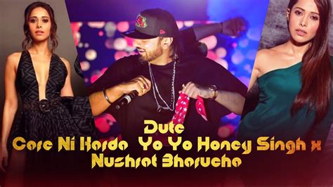 Care Ni Karda Live Dute Yo Yo Honey Singh And Nushrat Bharucha 🔥 Youtube
