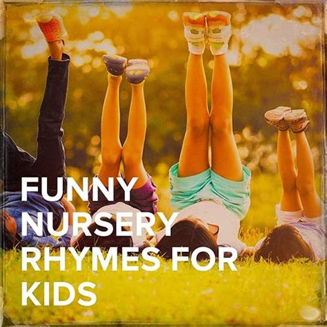 Funny Nursery Rhymes For Kids By Songs For Children Happy Baby Lullaby
