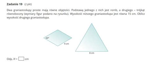 Podstawa Ostrosłupa O Objętości 200cm3 Jest Romb - Dwa graniastosłupy proste mają równe objętości. Podstawą jednego z nich