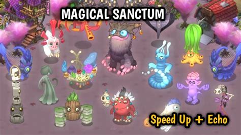 Magical Sanctum In My Singing Monster Speed Up Echo Cr