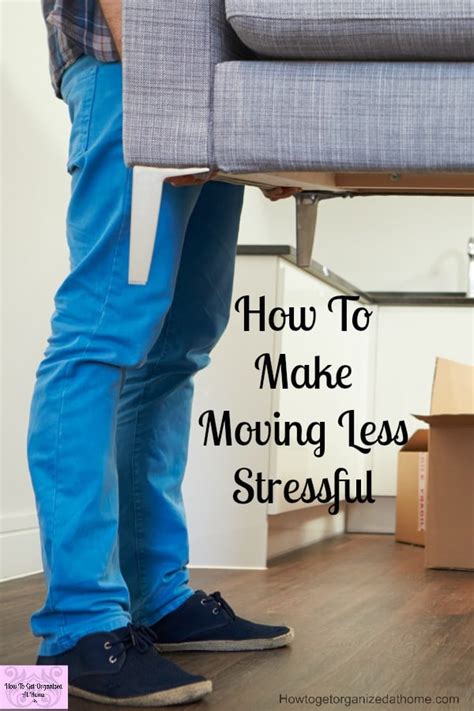 How To Make Moving Less Stressful And More Enjoyable