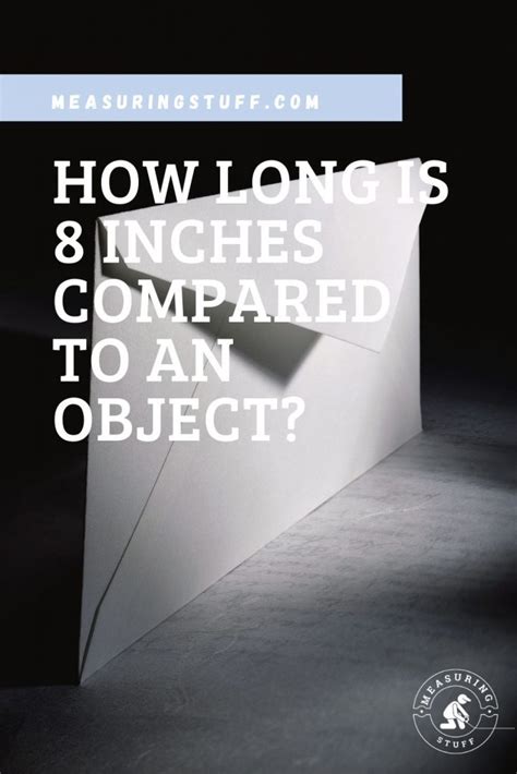 How Long Is 8 Inches Compared To An Object Measuring Stuff