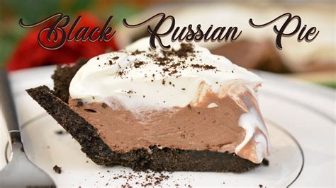 Black Russian Pie Boozy Dessert Easy Youtube