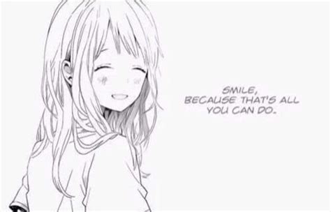 Smile Because Thats All You Can Do Anime Quotes