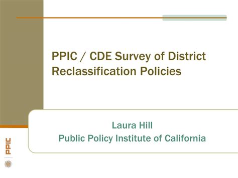 Ppt Ppic Cde Survey Of District Reclassification Policies Powerpoint Presentation Id2564144