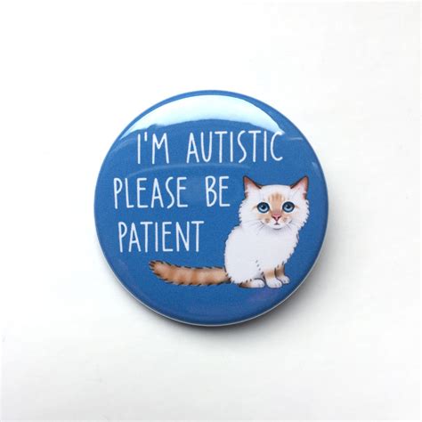 Im Autistic Please Be Patient Badge 38mm Autism Etsy