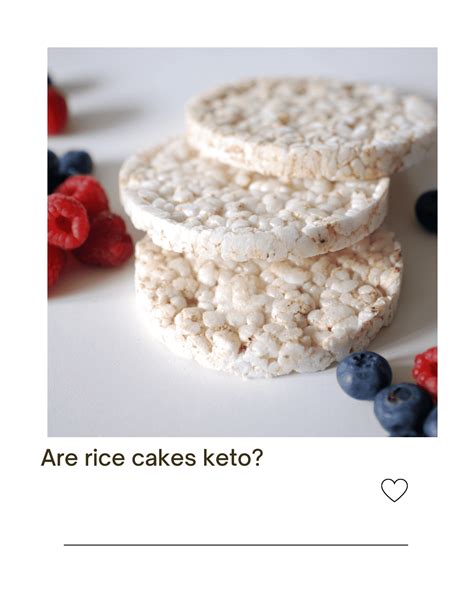 Are Rice Cakes Keto Unraveling The Mystery 2024