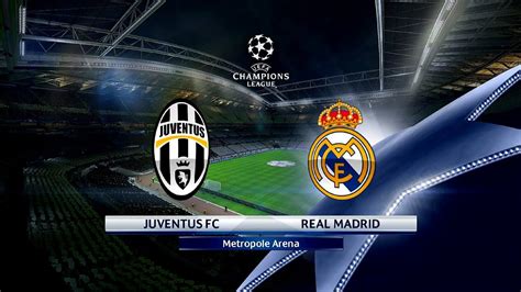 The long, arduous journey to european glory culminated under the roof. PES 2017 JUVENTUS F.C. VS. REAL MADRID C.F. UEFA CHAMPIONS ...