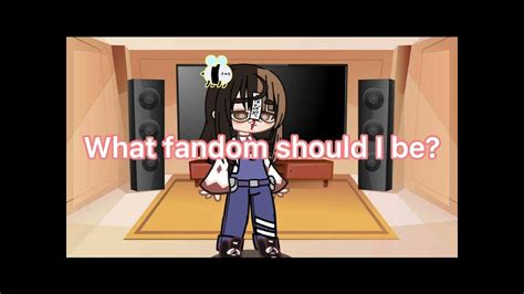 What Fandom Should I Be Youtube