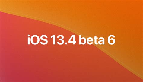 iOS 13.4 beta 6, iPadOS 13.4 beta 6, tvOS 13.4 GM, y watchOS 6.2 beta 6 - maclatino.com