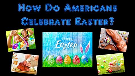 How Do Americans Celebrate Easter Youtube