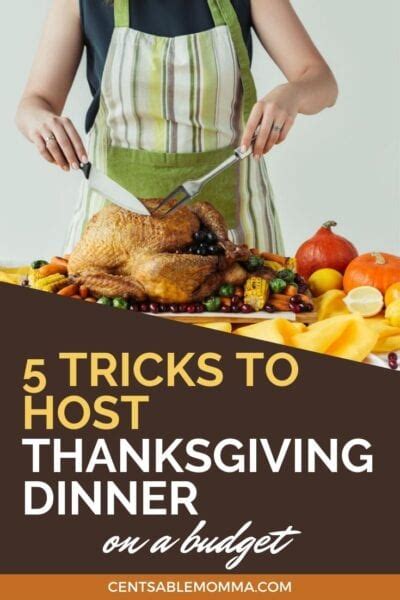 5 Tricks To Host Thanksgiving Dinner On A Budget Centsable Momma