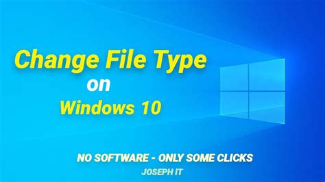 How To Change File Type On Windows 10 File Extension Change No