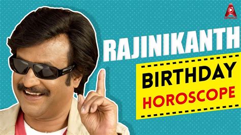 Superstar Rajinikanth Birthday Special Birthday Horoscope