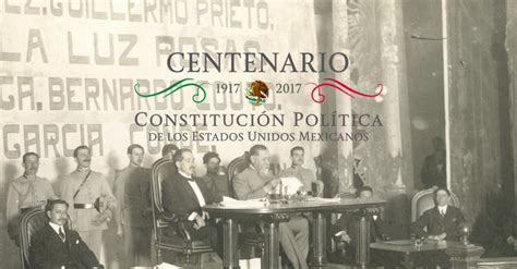 100 Años De La Constitución De 1917 Secretaría De Cultura Gobierno