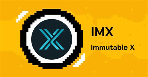 Immutable X Imx Là Gì Thông Tin Về Immutable X Và Token Imx