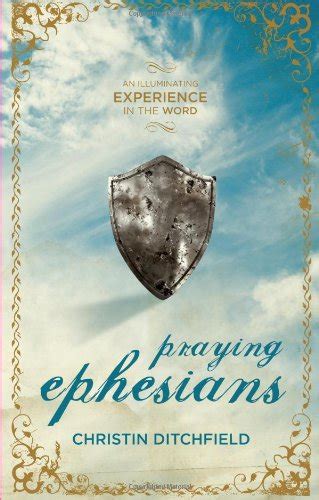Praying Ephesians Christin Ditchfield