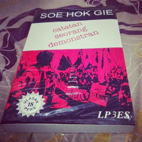 Penuh, novel soe hok gie pdf, novel soe hok gie catatan pamer demonstran, soe hok gie orang orang dipersiapkan menyaksikan jalan pdf. BUKU SOE HOK GIE CATATAN SEORANG DEMONSTRAN PDF