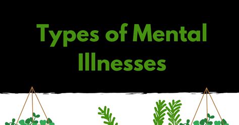 Types Of Mental Illnesses And Resources For Mental Health Support