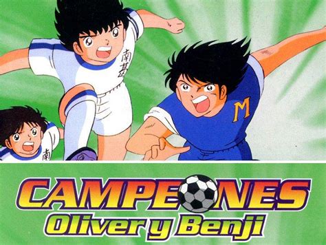 De Vuelta Al Pasado 2 Campeones Oliver Y Benji •anime• Amino