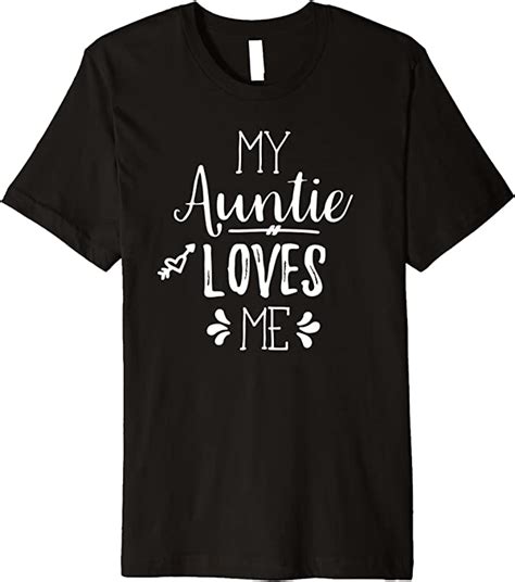 Amazon Com My Auntie Loves Me T Shirt For Nieces Nephews Clothing