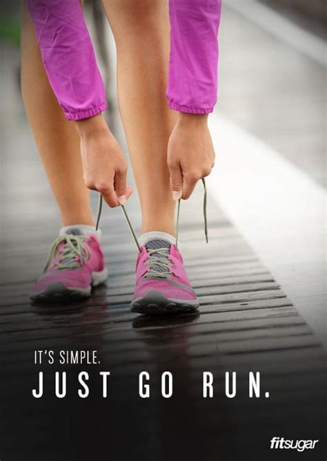 Running Motivation Poster Just Go Run Popsugar Fitness