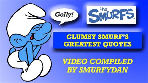 Clumsy Smurfs Greatest Quotes The Smurfs Cartoons For Kids Youtube