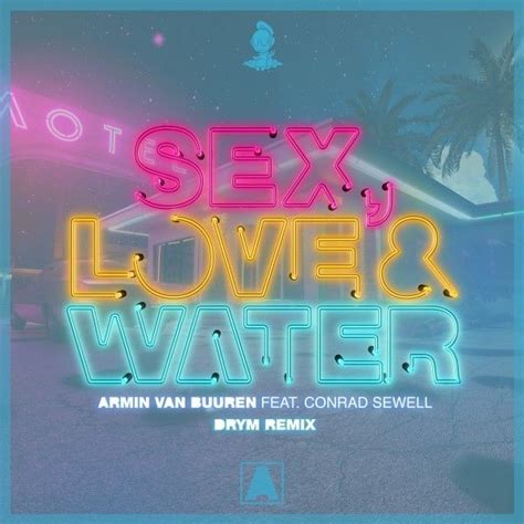 Sex Love And Water Drym Extended Remix Single Armin Van Buuren