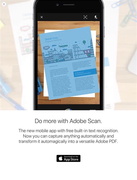 You can install and download adobe acrobat with a vary compatibility with all type of devices, the app has special compatibility with all type of scanned the captured documents through using free adobe scan tool for form filling, uploading. The Adobe Acrobat app used to have a built in PDF scanner ...
