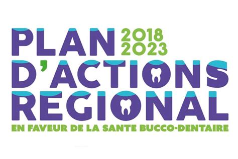 Le plan dactions régional en faveur de la santé bucco dentaire 2018